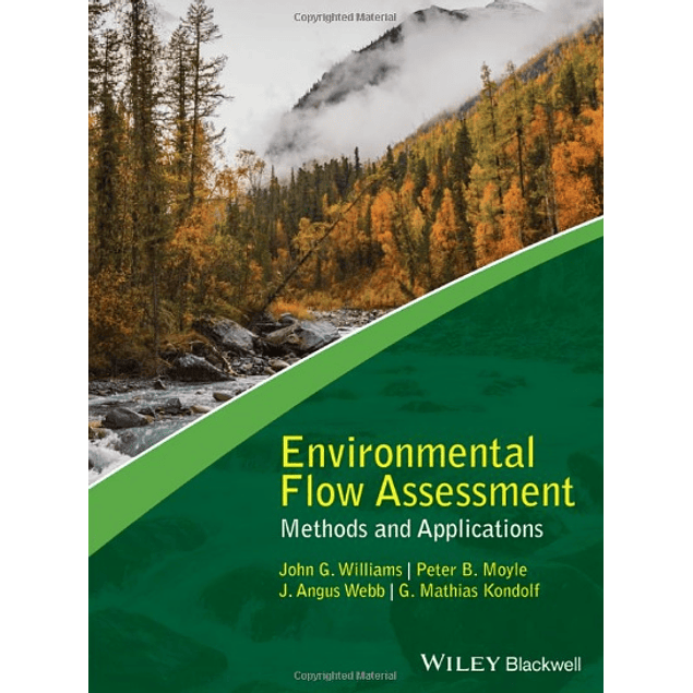 Environmental Flow Assessment: Methods and Applications