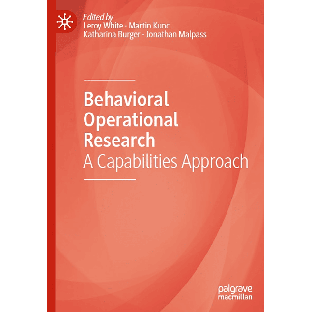 Behavioral Operational Research: A Capabilities Approach