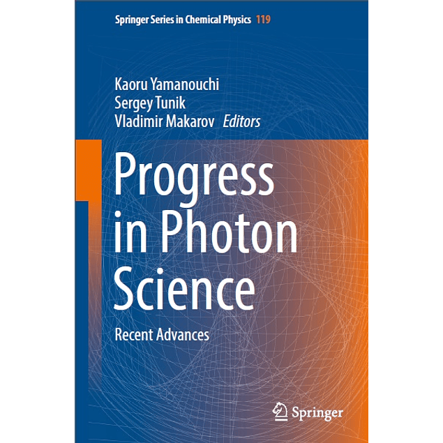 Progress in Photon Science: Recent Advances