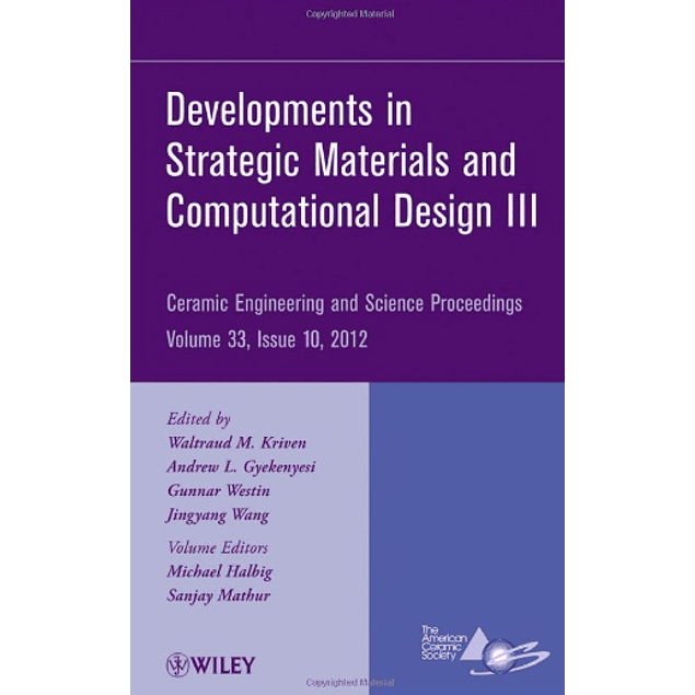 Developments in Strategic Materials and Computational Design III