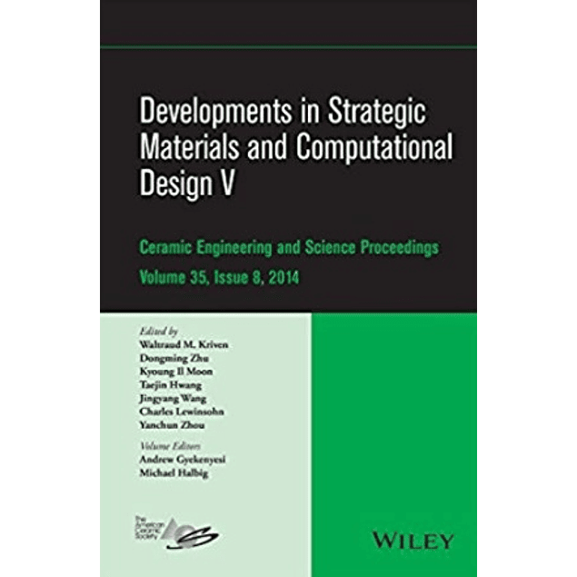 Developments in Strategic Materials and Computational Design V