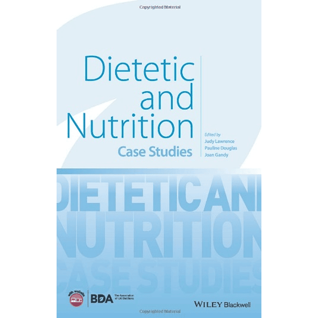  Dietetic and Nutrition: Case Studies 