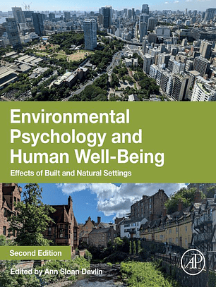 Environmental Psychology and Human Well-Being: Effects of Built and Natural Settings 2nd Edition