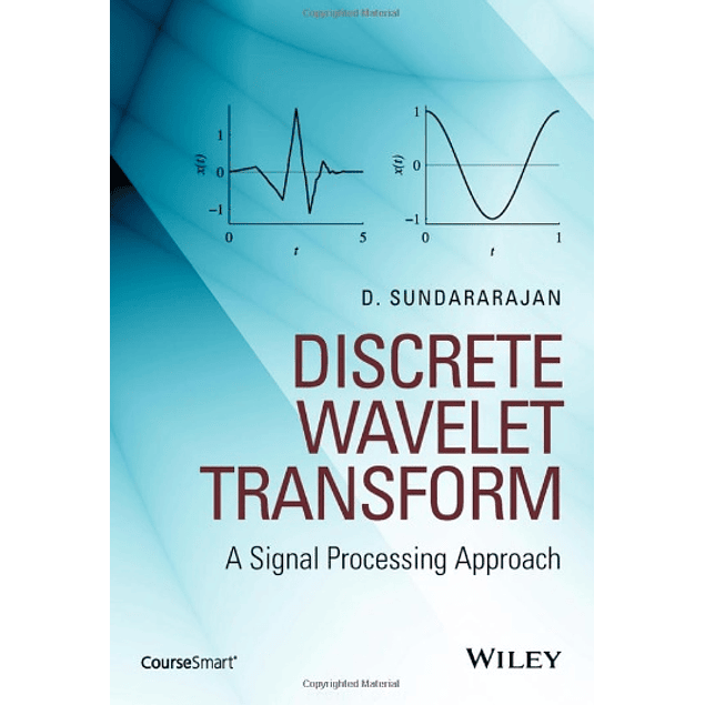  Discrete Wavelet Transform: A Signal Processing Approach 