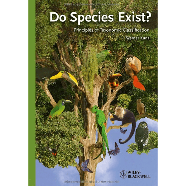  Do Species Exist?: Principles of Taxonomic Classification 