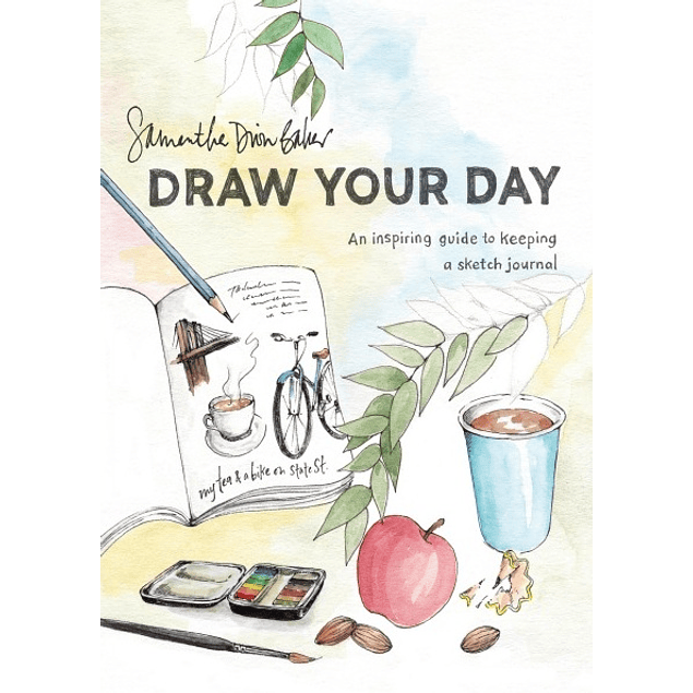  Draw Your Day: An Inspiring Guide to Keeping a Sketch Journal 