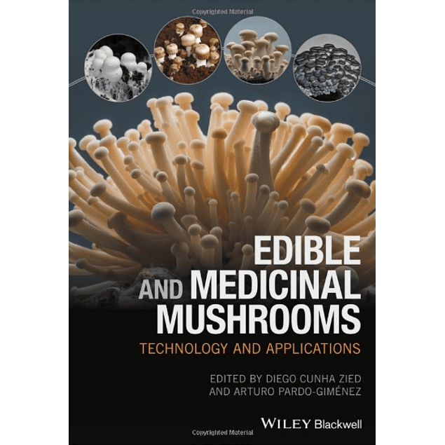  Edible and Medicinal Mushrooms: Technology and Applications 