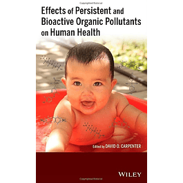  Effects of Persistent and Bioactive Organic Pollutants on Human Health 