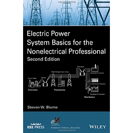 Electric Power System Basics for the Nonelectrical Professional 