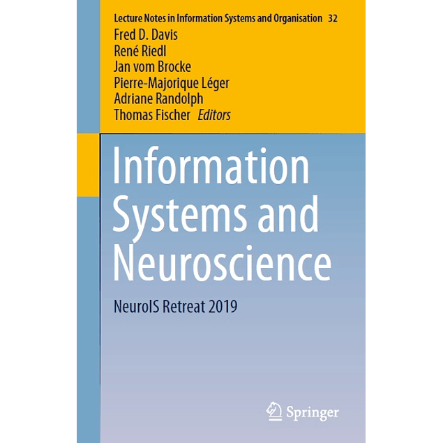Information Systems and Neuroscience: NeuroIS Retreat 2019