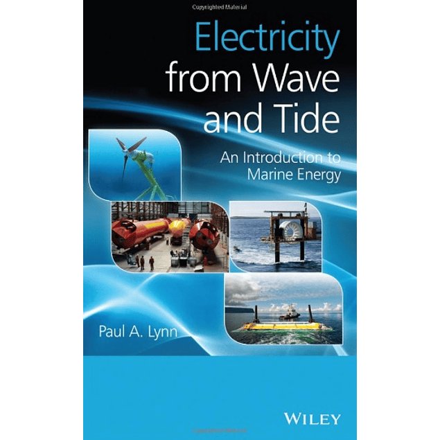  Electricity from Wave and Tide: An Introduction to Marine Energy 
