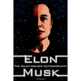  Elon Musk: The Unauthorized Autobiography 