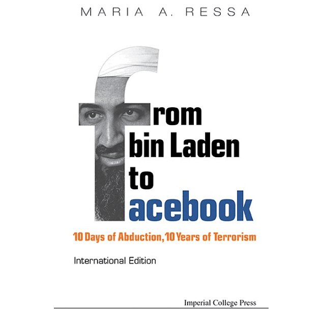  From Bin Laden to Facebook: 10 Days of Abduction, 10 Years of Terrorism 