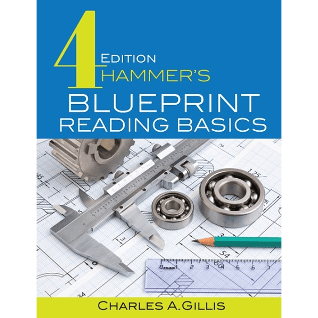  Hammer’s Blueprint Reading Basics 