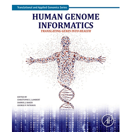 Human Genome Informatics: Translating Genes into Health