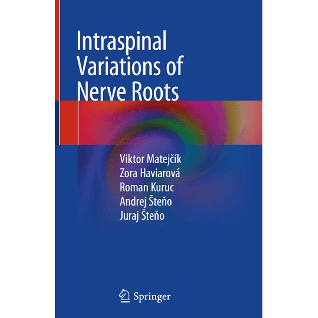  Intraspinal Variations of Nerve Roots 