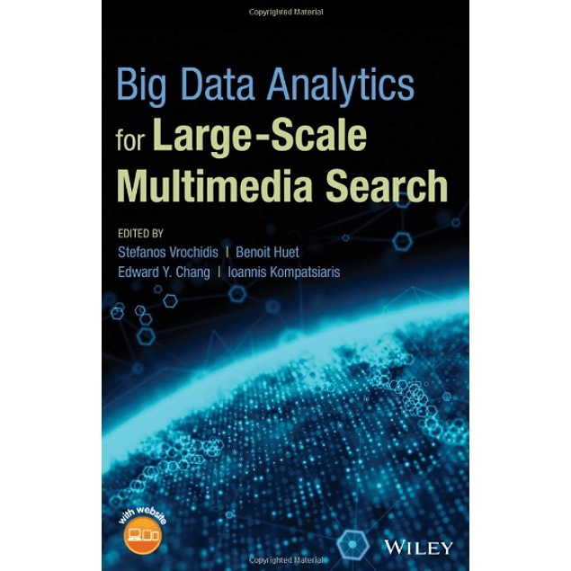 Big Data Analytics for Large-Scale Multimedia Search