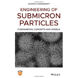 Engineering of Submicron Particles: Fundamental Concepts and Models