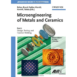 Microengineering of Metals and Ceramics, Part I: Design, Tooling, and Injection Molding