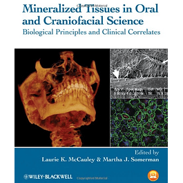  Mineralized Tissues in Oral and Craniofacial Science: Biological Principles and Clinical Correlates 