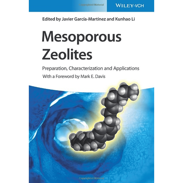  Mesoporous Zeolites: Preparation, Characterization and Applications 