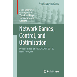 Network Games, Control, and Optimization: Proceedings of NETGCOOP 2018, New York, NY