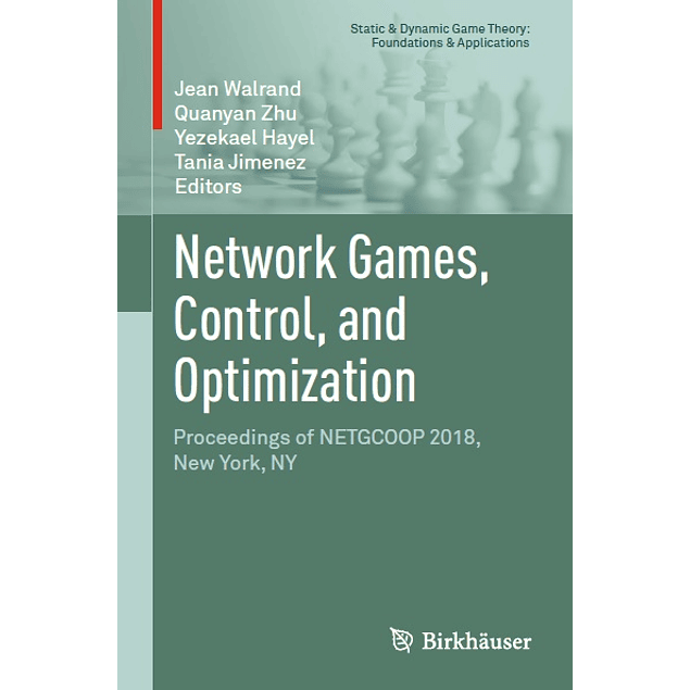 Network Games, Control, and Optimization: Proceedings of NETGCOOP 2018, New York, NY