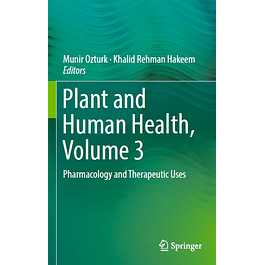 Plant and Human Health, Volume 3: Pharmacology and Therapeutic Uses