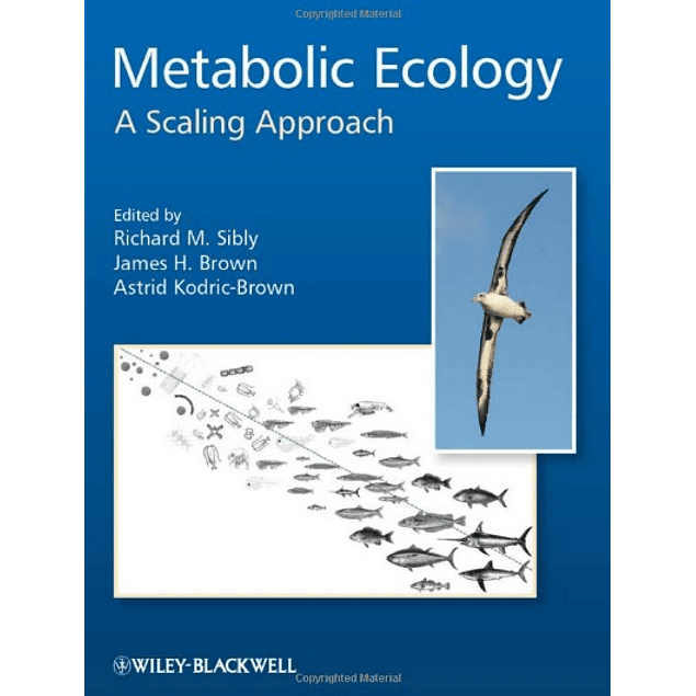  Metabolic Ecology: A Scaling Approach 