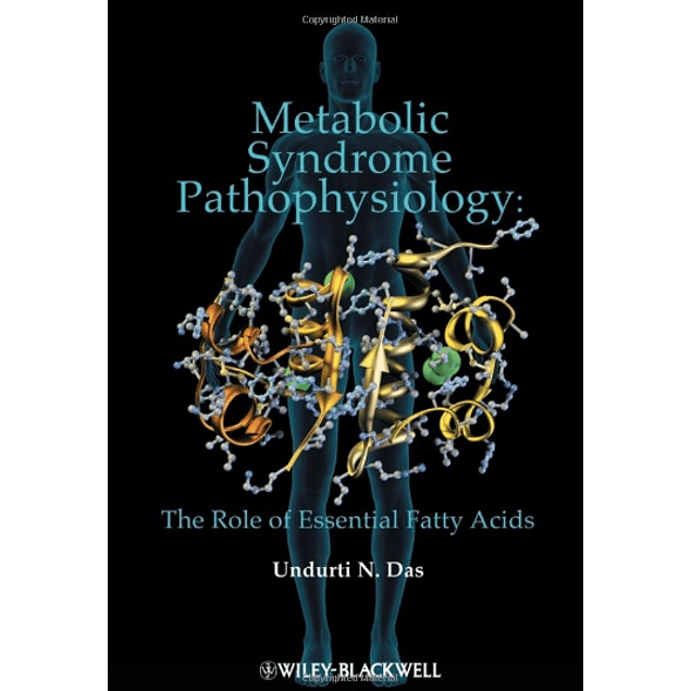  Metabolic Syndrome Pathophysiology: The Role of Essential Fatty Acids 
