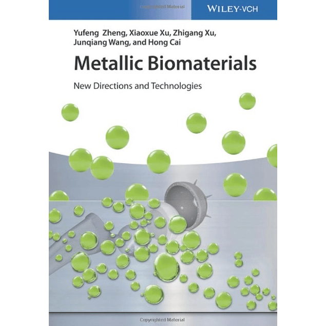  Metallic Biomaterials: New Directions and Technologies 