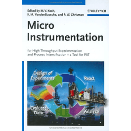  Micro Instrumentation: For High Throughput Experimentation and Process Intensification - a Tool for PAT 