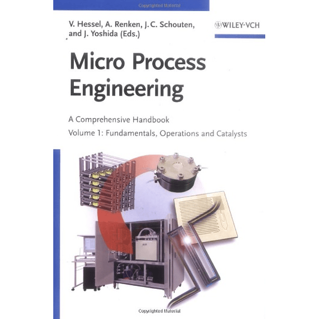  Micro Process Engineering, 3 Volume Set: A Comprehensive Handbook 