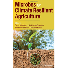 Microbes for Climate Resilient Agriculture
