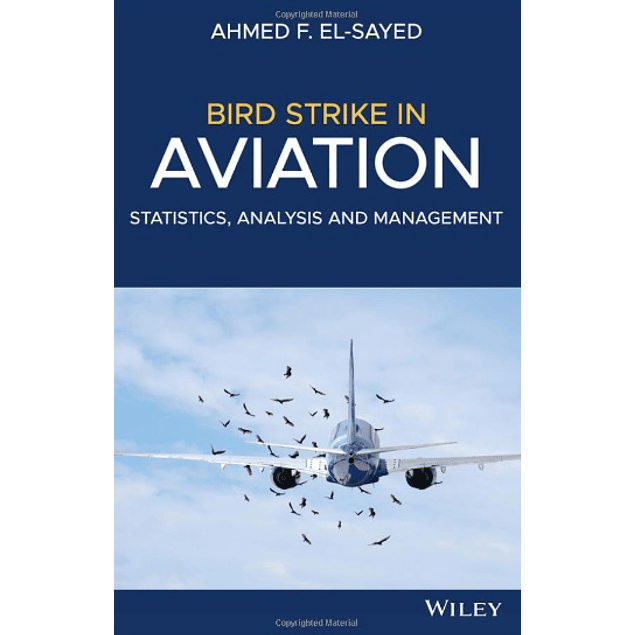 Bird Strike in Aviation: Statistics, Analysis and Management