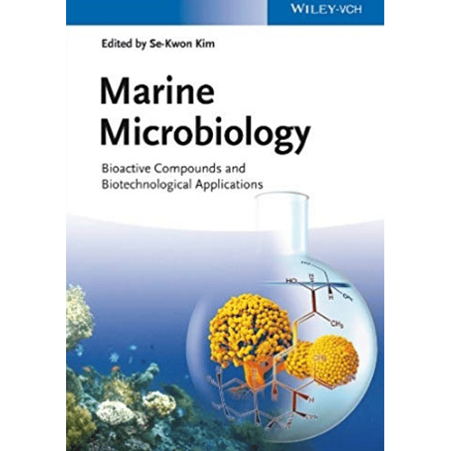 Marine Microbiology: Bioactive Compounds and Biotechnological Applications
