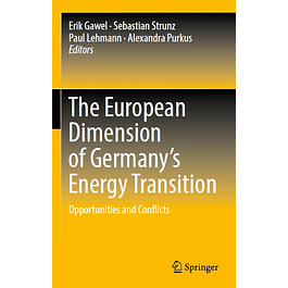 The European Dimension of Germany’s Energy Transition: Opportunities and Conflicts