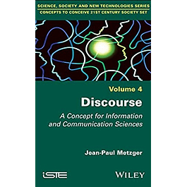 Discourse: A Concept for Information and Communication Sciences