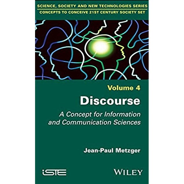 Discourse: A Concept for Information and Communication Sciences