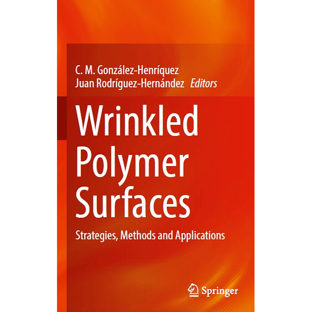 Wrinkled Polymer Surfaces: Strategies, Methods and Applications