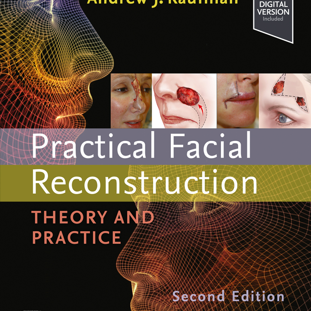 Practical Facial Reconstruction: Theory and Practice 2nd Edition 1
