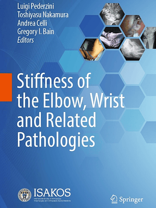 Stiffness of the Elbow, Wrist and Related Pathologies 