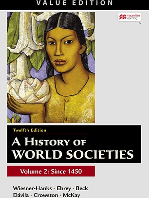A History of World Societies, Value Edition, Volume 2 12th Edition