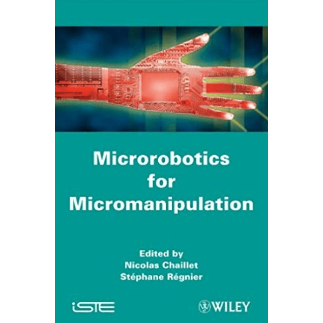 Microrobotics for Micromanipulation