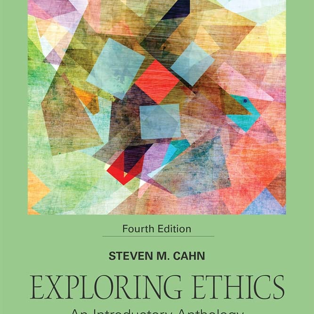 Exploring Ethics: An Introductory Anthology 1