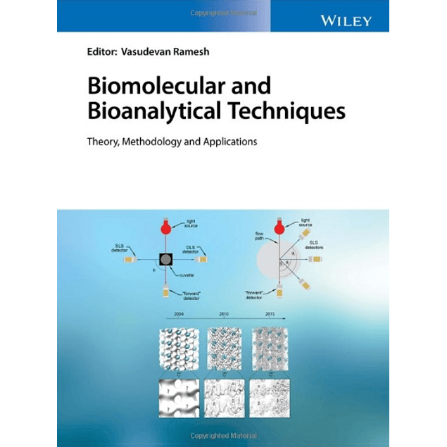Biomolecular and Bioanalytical Techniques: Theory, Methodology and Applications