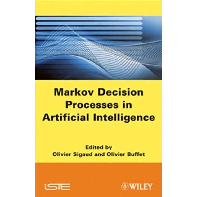  Markov Decision Processes in Artificial Intelligence 