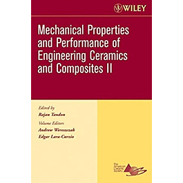 Mechanical Properties and Performance of Engineering Ceramics II