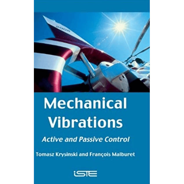  Mechanical Vibrations: Active and Passive Control 