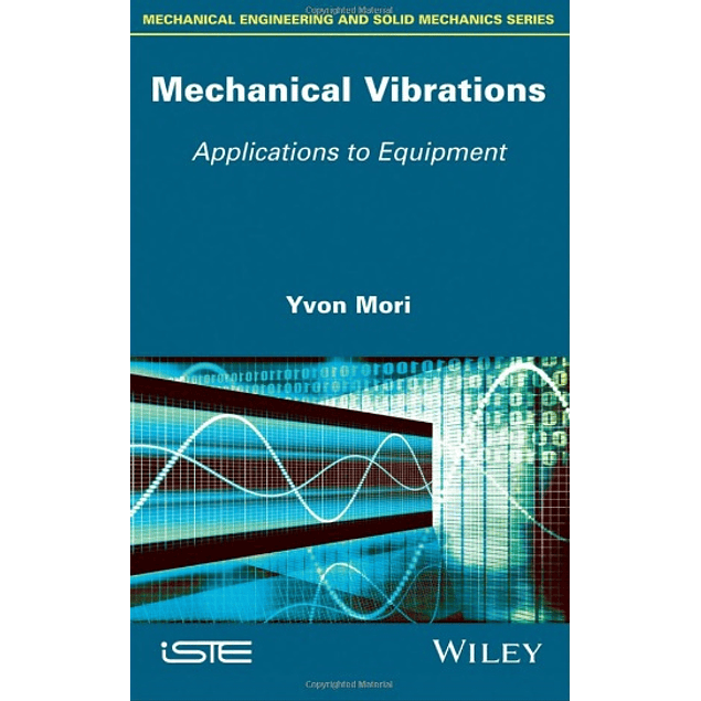 Mechanical Vibrations: Applications to Equipment